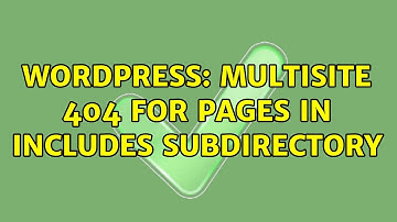 Wordpress: Multisite 404 for pages in includes subdirectory (2 Solutions!!)