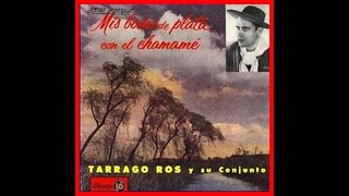 Tarragó Ros-Mis bodas de plata con el chamamé.1961. (AUDIO, FULL ALBUM)