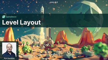 Khóa học Unity Cơ Bản 2025 | P2.23 - Level Layout Trong Unity (Thiết Kế Bố Cục Màn Chơi)