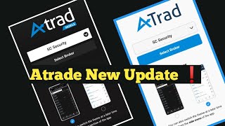 Atrade New Update !