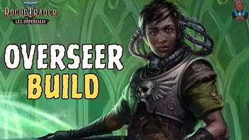 WH40K: Rogue Trader - Idira Buffing Overseer Build