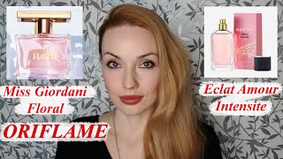 НОВИНКИ! MISS GIORDANI FLORAL ORIFLAME, ECLAT AMOUR INTENSITE ORIFLAME (46718, 46062)