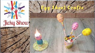 Egg Shell Crafts I Jicky Show