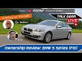 BMW 5 Series (F10) - Two Real Owners share Common Issues, Buying Advice | EvoMalaysia.com