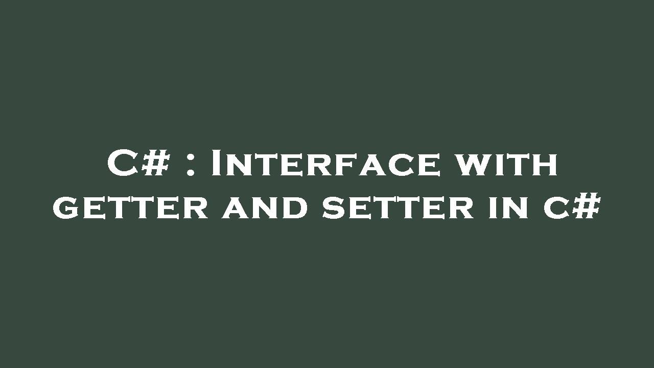 C Interface with getter and setter in c YouTube