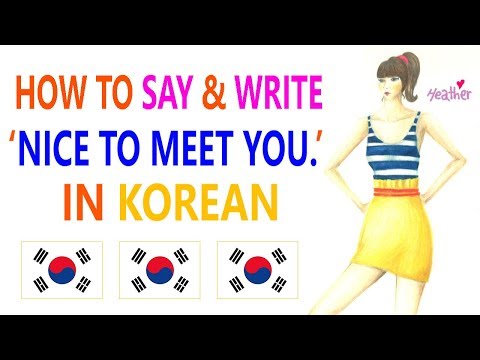 [KOREAN STUDY] HOW TO SAY & WRITE "NICE TO MEET YOU." IN KOREAN / HANGEUL/ HANGUL / 한글 / K-POP / BTS