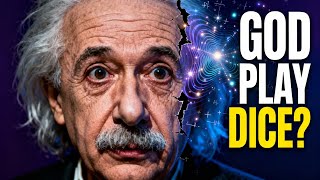 Why Einstein Hated Quantum Physics?!