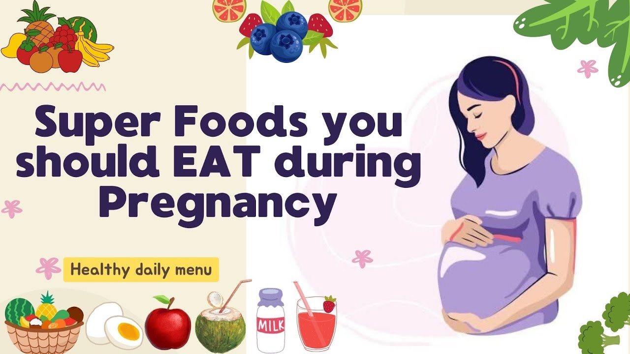 Best Superfoods for a Healthy Pregnancy- Superfoods You Should Eat ...