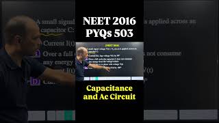 NEET 2016 PYQ 503 | important topic for NEET exam | behaviour of capacitor in AC circuit |
