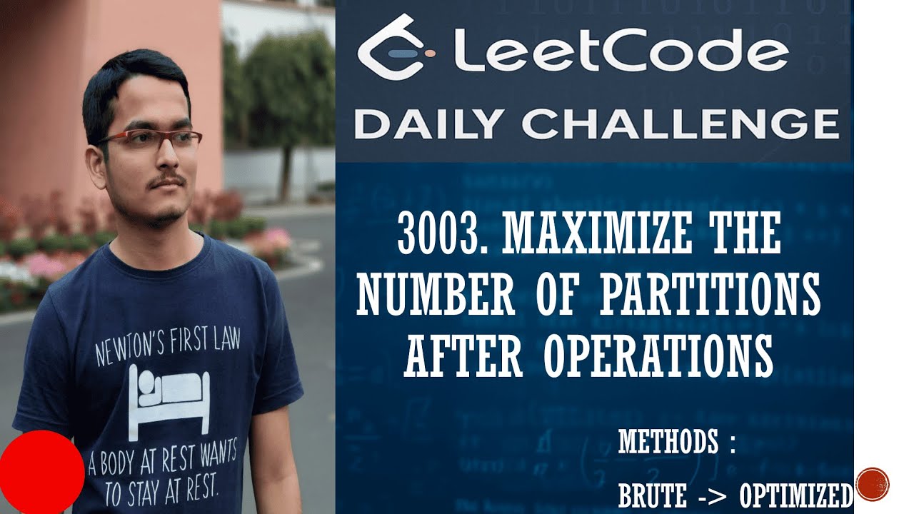 3003. Maximize the Number of Partitions After Operations | Recursive DP ...