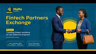 Fintech Partner Exchange 2026 | MoMo from MTN