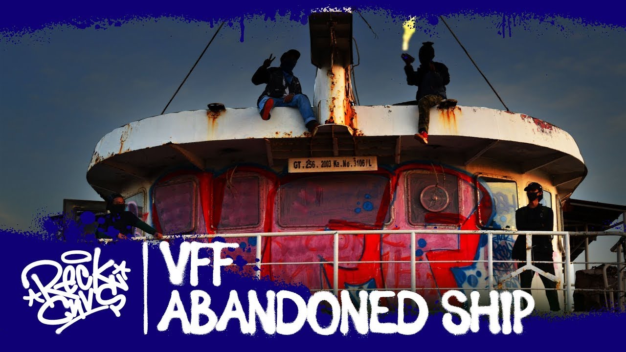 Membuat Graffiti di Kapal Terbengkalai  |  Indonesia Graffiti | RECKCNVS x VFF Crew