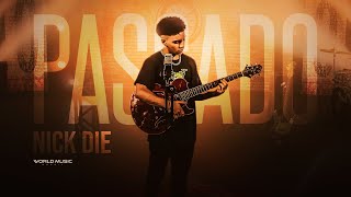 NICK DIE - Passado ⏳ (video clipe oficial) WMBR