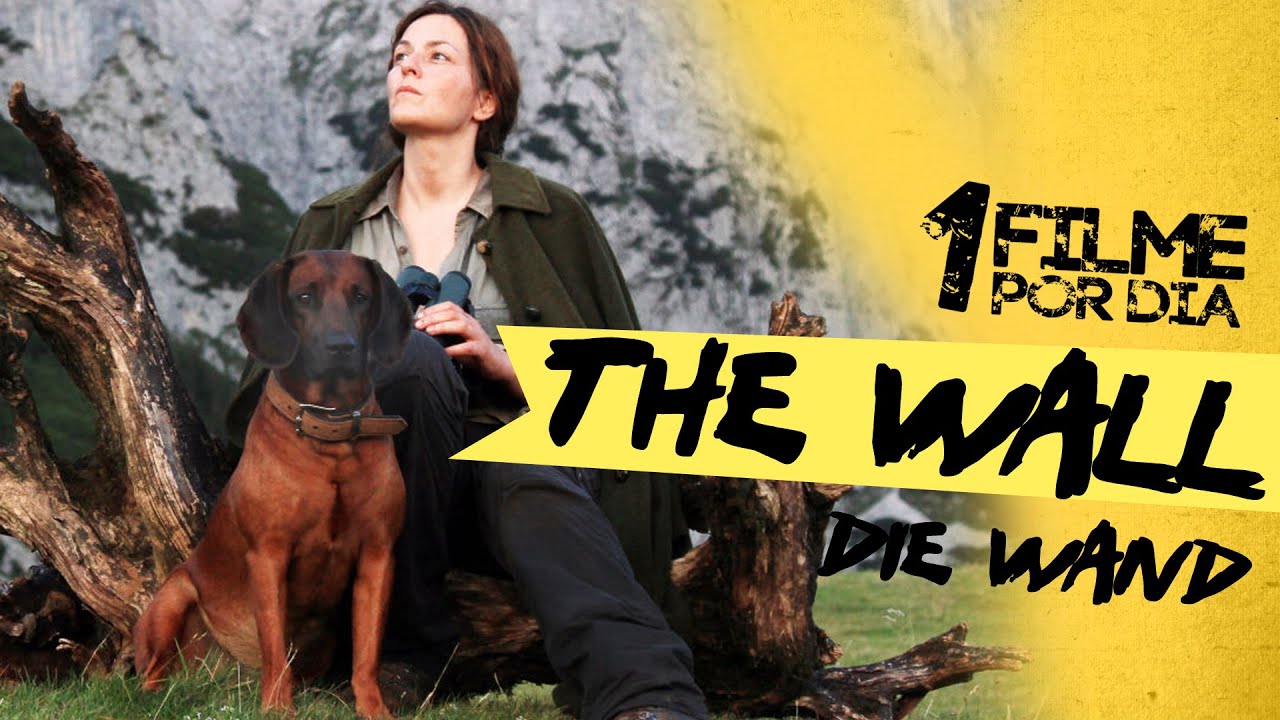 THE WALL (DIE WAND) - 1 Filme Por Dia - YouTube