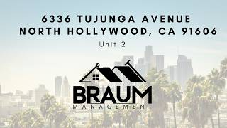 6336 TUJUNGA AVENUE, UNIT 2, NORTH HOLLYWOOD, CA 91606