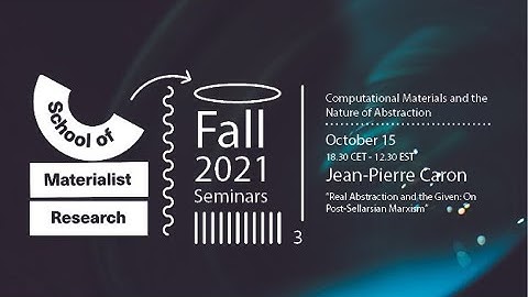 Jean-Pierre Caron - Real Abstraction and the Given: On Post-Sellarsian Marxism