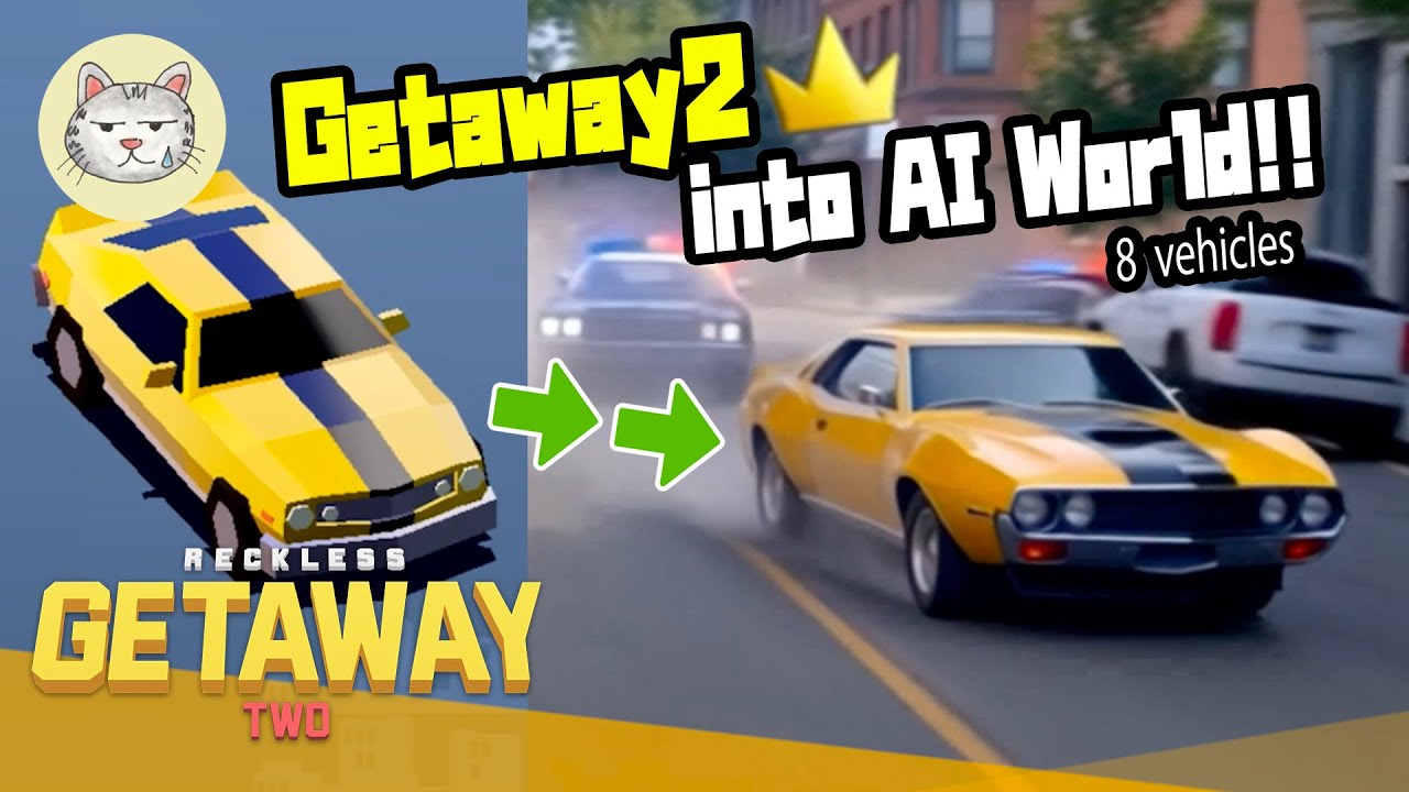 Getaway 2 into A.I. World with 8 cool vehicles | Reckless Getaway 2