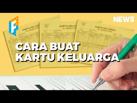Cara Buat Dan Mengurus Kartu Keluarga Tanpa Ribet! Cocok Nih Yang Baru Menikah