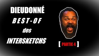 Dieudonné - Best-Of Des Intersketchs [4/4]