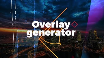Overlay Generator Motion Graphics Templates