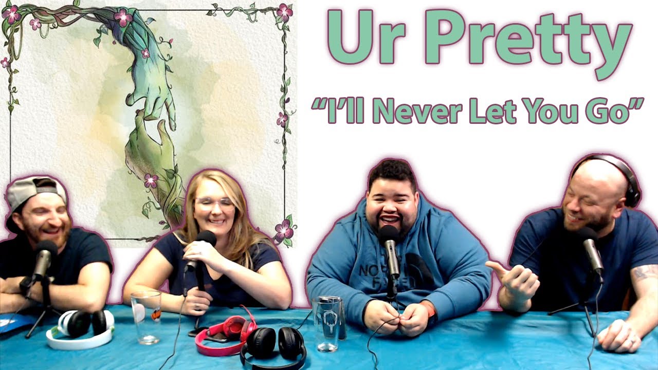 Ur Pretty "I'll Never Let You Go" Basement Universe & Friends First React