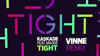 Kaskade - Tight (VINNE Remix)