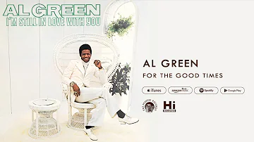 Al Green - For the Good Times (Official Audio)