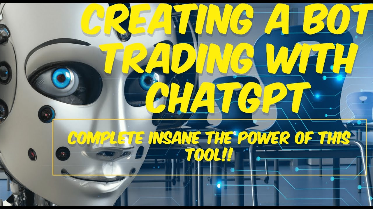 how-to-create-a-bot-trading-with-chatgpt-must-see-youtube