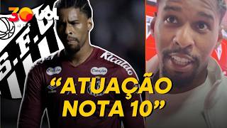DIÓGENES SALVA SANTOS E DIZ QUE ATUAÇÃO CONTRA SÃO PAULO FOI 'NOTA 10'