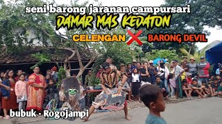 perang celeng & devil | damar mas kedaton | bubuk