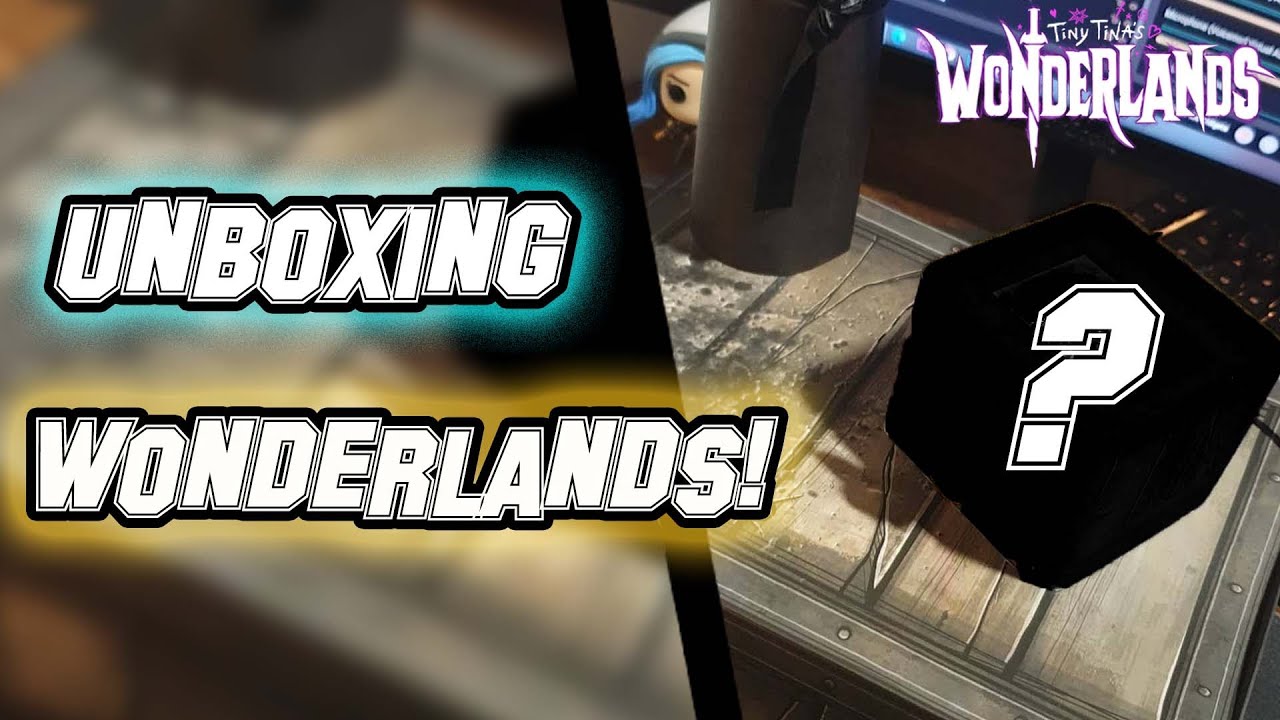UNBOXING sur le Thème TINY TINA'S WONDERLANDS! | Quand 2K NextMakers Régale!!
