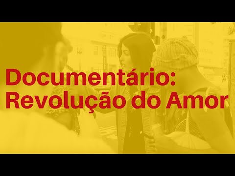 Revolução do Amor - Documentário