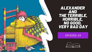 Alexander And The Terrible, Horrible, No Good, Very Bad Day Childrens Book Read Aloud