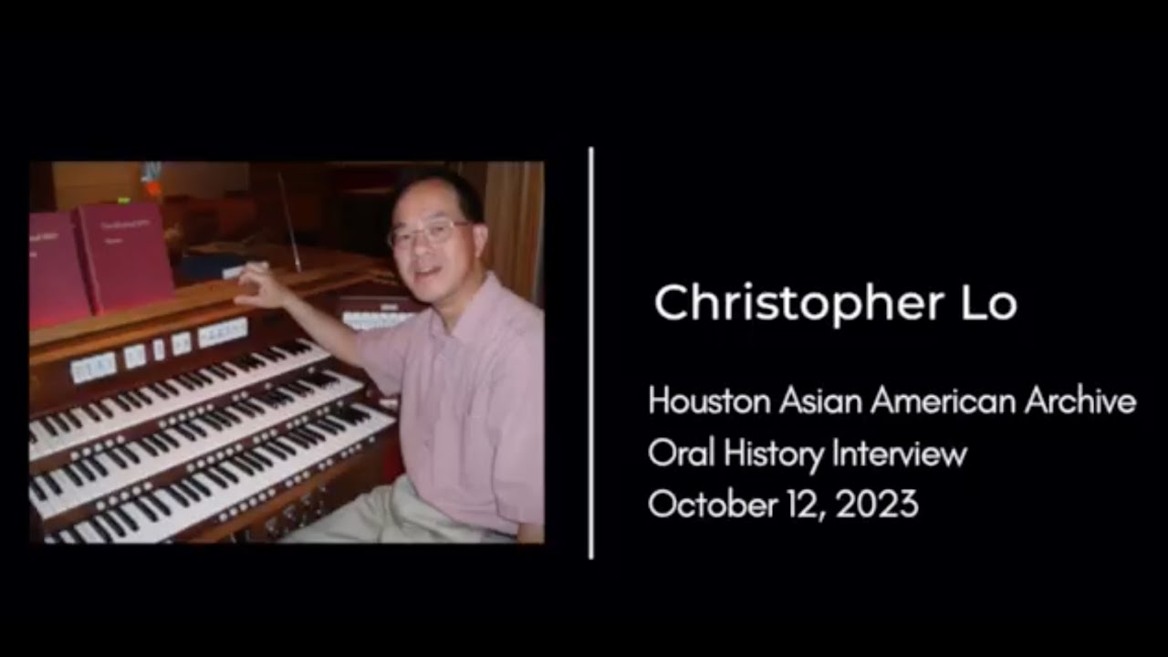 Christoph Rollo Houston Interview with Christopher Lo | Houston Asian American Archive - Oral ...