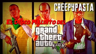 El disco maldito del Grand Theft Auto 5 | Creepypasta