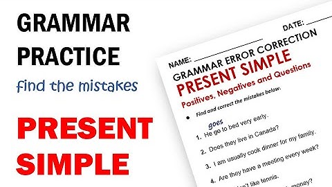Present Simple Grammar - Error Correction