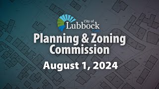 Planning & Zoning Commission - August 1, 2024