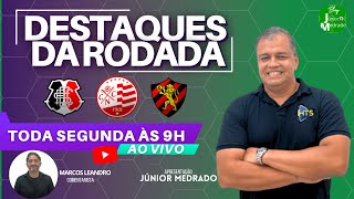 #72 DESTAQUES DA RODADA