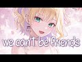 「Nightcore」 we can&#39;t be friends (wait for your love) - Ariana Grande ♡ (Lyrics)