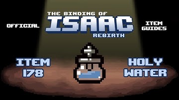 Official TBOI Item Guides No. 178: Holy Water