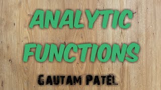 Analytic Function in Complex Analysis