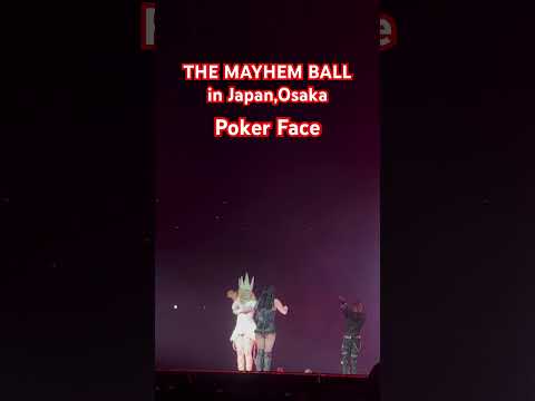 Lady Gaga The MAYHEM Ball In Japan Poker Face Osaka 20260122 Ladygaga 京セラドーム大阪 Mayhem 
