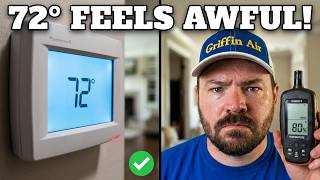 Why Your Home Is 72° but Feels Awful!