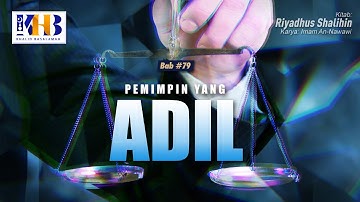 Riyadhush Shalihin: Pemimpin yang Adil Part 2 - Khalid Basalamah