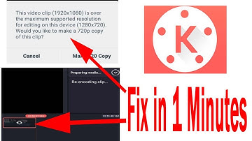 This Video clip is over maximum Supported Resolution||FIX Kinemaster Problem