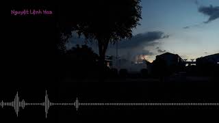 NGUYỆT LỆNH HOA/TAM SINH TAM THE CHAM THUONG THU_PHUONG CUU HAT