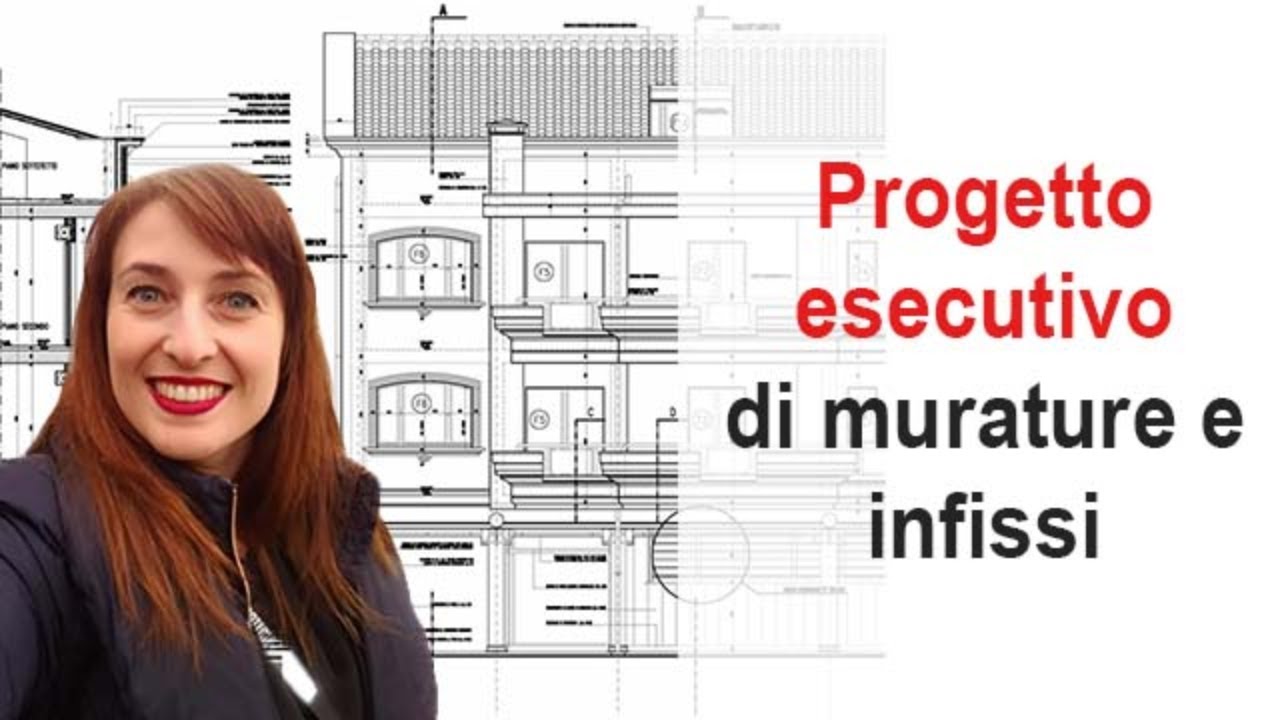Progetto esecutivo di murature e infissi