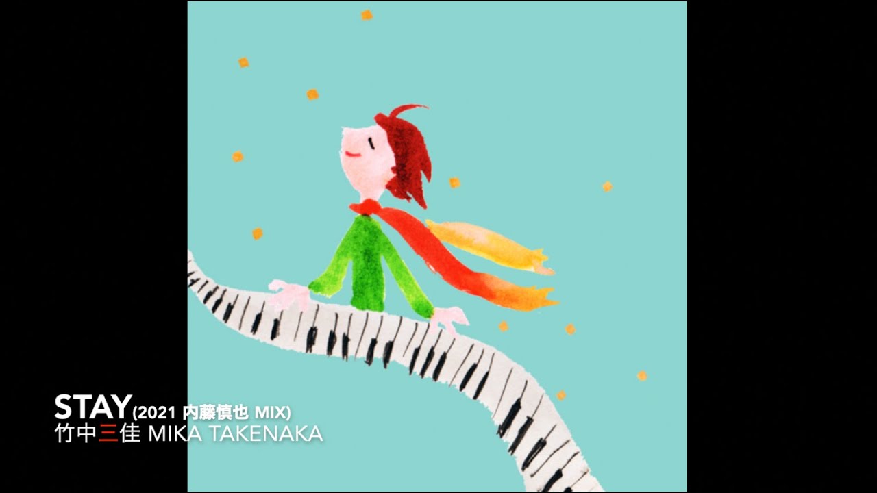 Смотреть «竹中三佳 - STAY (2021 Shinya Naito Mix)» на YouTube Смотреть «竹中三佳 - STAY (2021 Shinya Naito Mix)» на YouTube