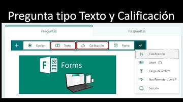 3. Diseñar un cuestionario con Microsoft Forms - Pregunta Texto y Calificación