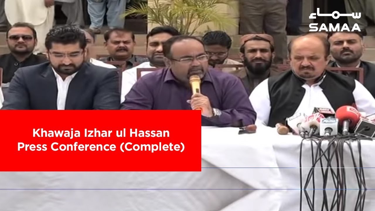 Khawaja Izhar ul Hassan Press Conference (Complete) | SAMAA TV | 12 Mar, 2019